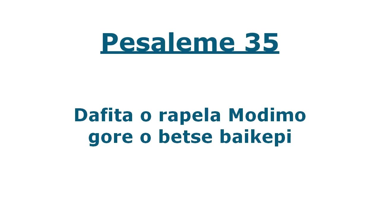 Beibele ya Setswana : Pesaleme 35