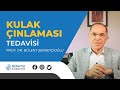 Kulak çınlaması hakkında