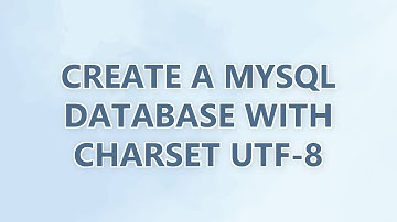 Create a MySQL database with charset UTF-8 (2 SOLUTIONS!!)