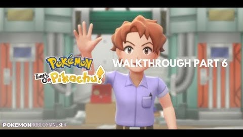Pokemon Lets Go Pikachu Walkthrough Part 6: Training Day