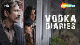 Vodka Diaries Kay Kay Menon Mandira Bedi Raima Sen Superhit Bollywood Movie