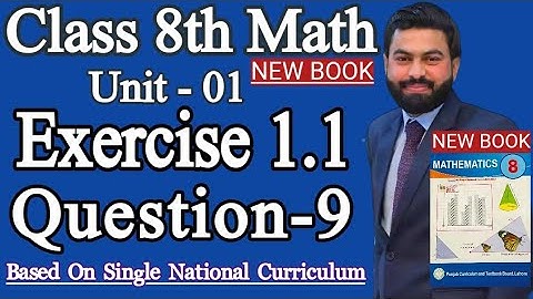 Class 8th Math New book Exercise 1.1 Question 9-Domain E.X 1.1 Q9- E.X 1.1 Q9 SNC 2023
