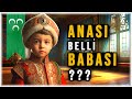 Babası Belli Olmayan Osmanlı Şehzadesi !