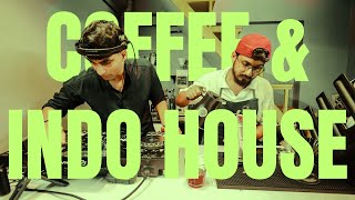 Coffee & Indo House [DJ SET]