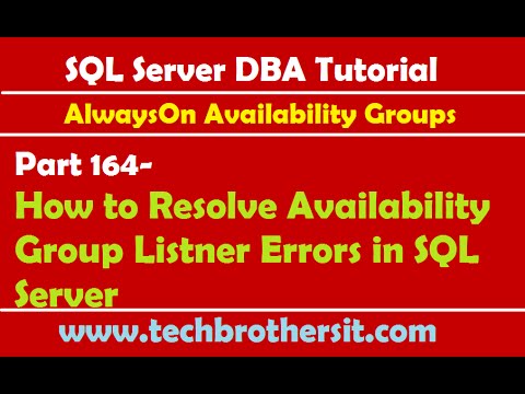 SQL Server DBA Tutorial 164-How to Resolve Availability Group Listner Errors in SQL Server
