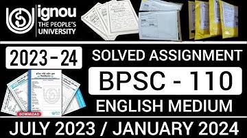 BPSC 110 SOLVED ASSIGNMENT 2023-24 | BPSC 110 SOLVED ASSIGNMENT 2023-24 IN ENGLISH | BPSC 110