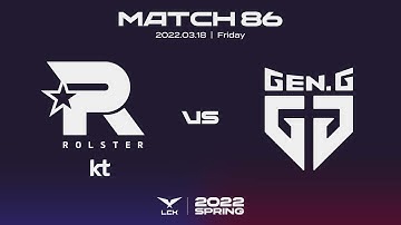 KT vs. GEN | Match86 Highlight 03.18 | 2022 LCK Spring Split