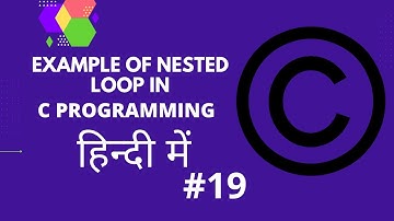 C# 19 C programming ( Example for nested loop ) in Hindi