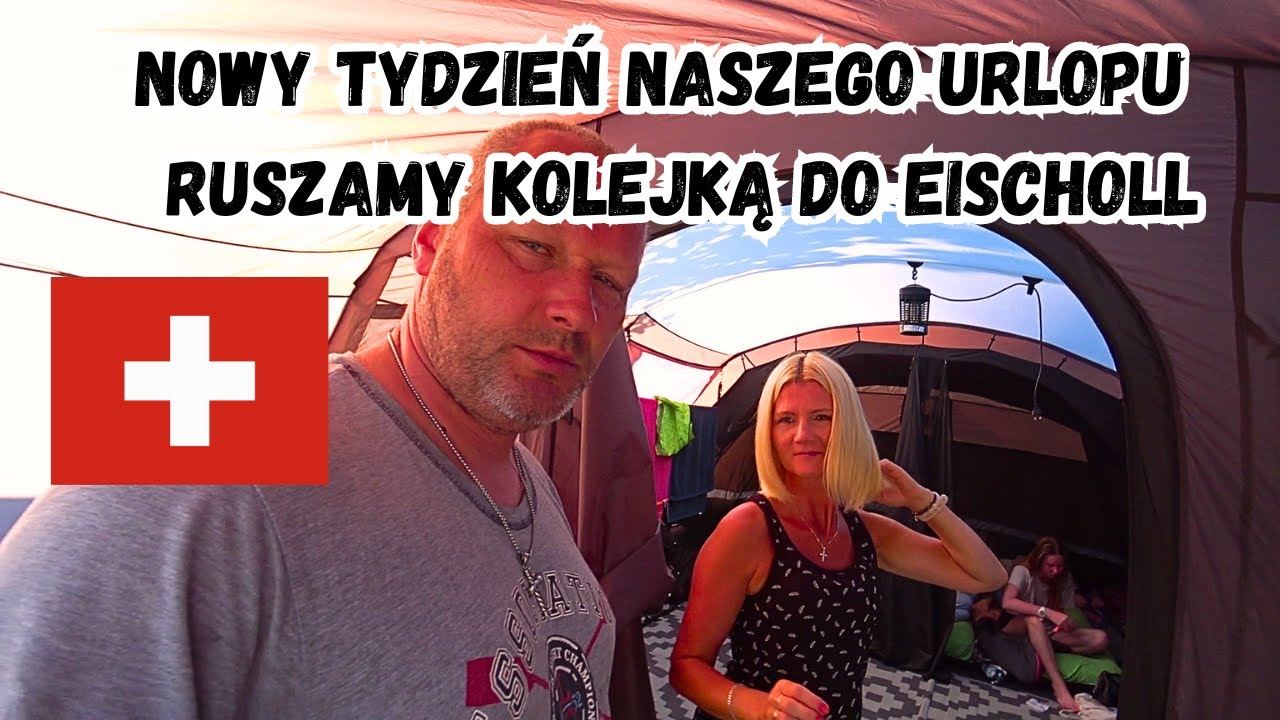Nowy Tydzień Naszego Urlopu  -  Ruszamy Kolejką do Eischoll