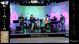 Su di noi (Pupo Cover) - BandAlarga Live Videoregione