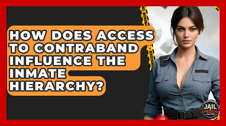 How Does Access To Contraband Influence The Inmate Hierarchy? - Jail & Prison Insider