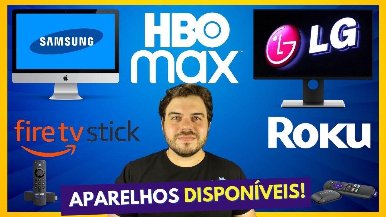 HBO MAX NAS TVs LG? Aparelhos Disponíveis! (Samsung, Amazon, Roku