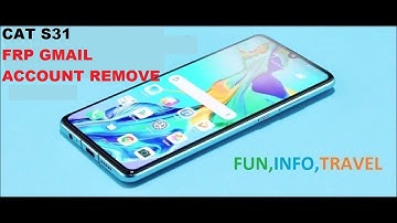 (GSM INFO) CAT S31 FRP GMAIL ACCOUNT REMOVE OCTOPLUS (FIT)