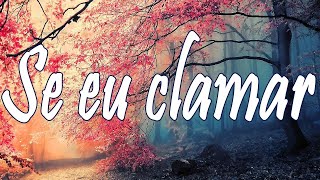 Vídeo de Se Eu Clamar