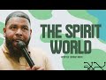 The spirit world  apostle jordan brice