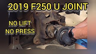 Replacing a 2019 Ford F250 diesel front u joint with no lift and no press