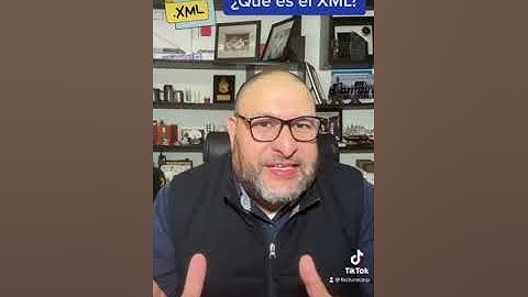 Que es el archivo o factura XML