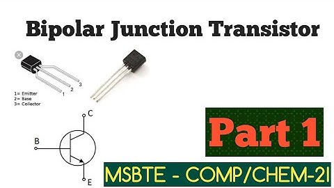 Basic Electronics (22225) | Unit 3 |Bipolar Junction Transistor |Part 1|Computer Engineering Diploma