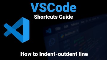 VSCode | How to Indent-outdent line | Visual Studio Code Shortcuts