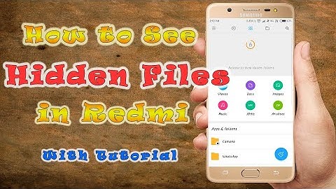 How to see hidden files or photos in redmi 4 or any other redmi series