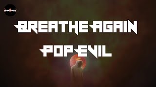 Pop Evil  Breathe Again s  I Can Finally Breathe Again