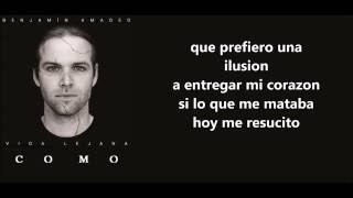 Benjamin Amadeo - Como con letra