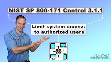 NIST SP 800-171 Control 3.1.1:  Limit system access to authorized users | Compliance Tip