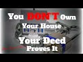 You Don't Own Your House And Your Deed Proves It! What is Allodial Title and How to Get It!