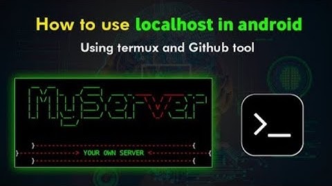 How to install and use localhost in andorid using Termux