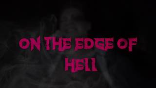 On the Edge of Hell