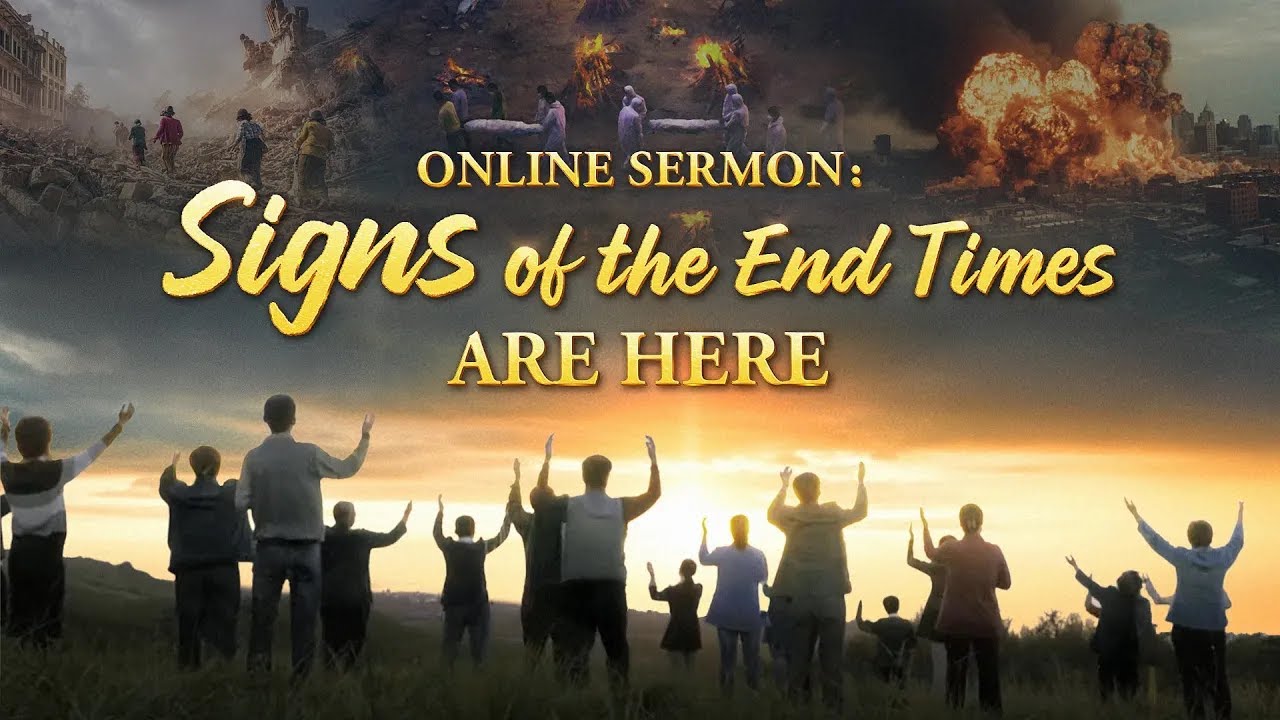 Online Sermon: Signs of the End Times Are Here—Are You Ready for the ...