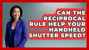 Can The Reciprocal Rule Help Your Handheld Shutter Speed? - Image Review Studio