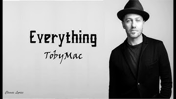 Thumbnail of TobyMac  - Everything | Lyrics |