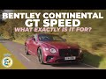 Bentley Continental GT Speed Review | The 208mph fastest Continental GT, but can you use it?