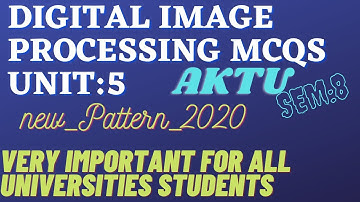 Important MCQ on Digital Image Processing|Unit : 5(COMPLETE)|#AKTU|#SEM:8|#B.TECH|2020