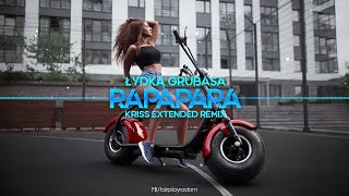 ŁYDKA GRUBASA - Rapapara (Kriss Extended Remix)