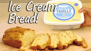 How to Make Ice Cream Bread