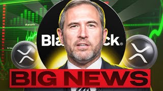 BLACKROCK ABOUT TO BUY HUGE AMOUNTS OF XRP IN THE COMING WEEKS