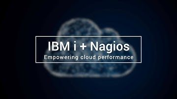 IBM i + Nagios: Empowering Cloud Performance