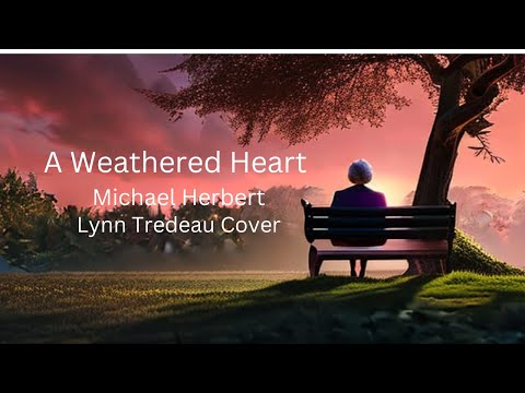 A Weathered Heart Lynn Tredeau Cover Michael Herbert A Weathered Heart Lynn Tredeau Cover Michael Herbert
