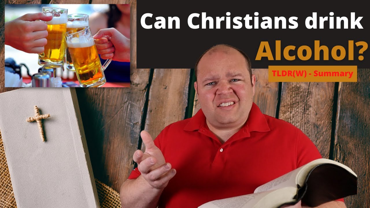 Can Christians Drink Alcohol, Is Drinking OK for a Christian? (TLDR/W ...