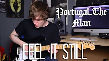 Feel It Still - Portugal. The Man Cover