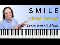 How to play chord movements on Smile. Barry Harris style