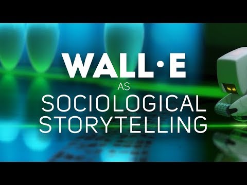 Wall-E as Sociological Storytelling