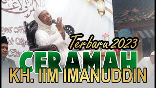 CERAMAH ABAH KH. IIM IMANUDIN (CILEJET - BOGOR) TERBARU 2023