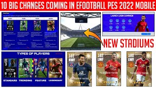 10 big changes coming in eFootball Pes 22 mobile | eFootball 22 mobile first look  | eFootball 2022