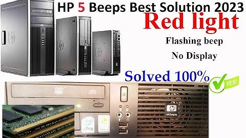 How To Fix HP 5 Beep Red Light No Display Solved 2023