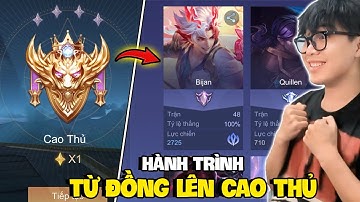 VUX HÀNH TRÌNH BIJAN TỪ ĐỒNG LÊN CAO THỦ LIÊN QUÂN MOBILE PART2