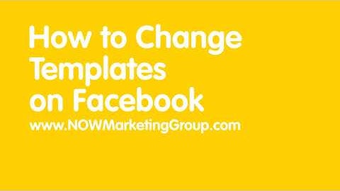 How to change your Facebook Tabs or Template on Business Pages