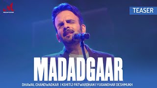 Madadgaar - Teaser | Dhawal Chandwadkar | Kshitij Patwardhan | Yugandhar Deshmukh | Merchant Records